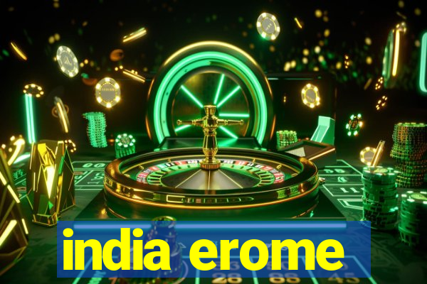 india erome